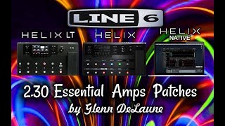 Line 6 Helix 230 Essential Amps Patches Full Demo  by Glenn DeLaune [upl. by Renado]