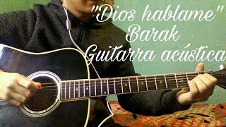 Tutorial quotDios hablamequot barak en guitarra acustica  Guitarrero PSAB [upl. by Fira692]