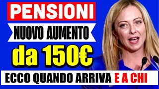 ğŸ”´ PENSIONI NUOVO quotAUMENTOquot da 150â‚¬ ğŸ‘‰ ECCO QUANDO ARRIVA E CHI LO RICEVE ğŸ’° [upl. by Melody]