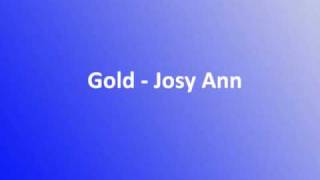 Gold  Josy Ann [upl. by Regni779]