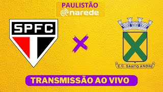 SÃO PAULO X SANTO ANDRÉ AO VIVO  PAULISTÃO 2024 AO VIVO [upl. by Dane761]