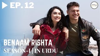 Benaam Rishta  Episode 12  Turkish Urdu Drama  Urdu Dubbed Original [upl. by Aleakcim480]