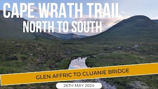 Cape Wrath Trail 2024  Glen Affric to Cluanie Bridge  Day 14 [upl. by Atnauqal]