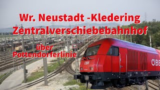 Wr Neustadt  Kledering Zentralverschiebebahnhof  Cab Ride [upl. by Bohs868]