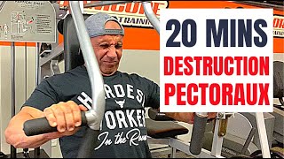 DETRUISEZ VOS PECTORAUX EN 20 MINUTES [upl. by Eednak307]