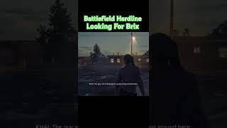 Battlefield Hardline Looking For Brix [upl. by Risteau]