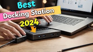 Top 5 Best Docking Station With Display Port in 2024 [upl. by Notecnirp]