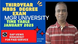 THIRD YEAR MBBS DEGREE EXAM TIME TABLEJANUARY 2025MGR UNIVERSITY [upl. by Laraine]