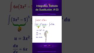 Integrales Método de Sustitución Integral 6x3x255 dxIntegral Substitution Method N° 03 [upl. by Mccourt]