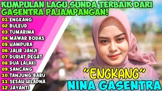 quotENGKANG amp BULEUDquot  LAGU SUNDA PENUH KENANGAN FULL ALBUM COVER NINA GASENTRA [upl. by Anelec]