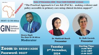 GIN Africa Webinar The Practical Approach to Care Kit PACK  3rd December 2024 [upl. by Dnalevets]