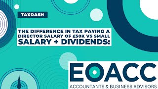 TaxDash The Difference in Tax Paying a Director Salary of £50k vs Small Salary  Dividends [upl. by Florance]