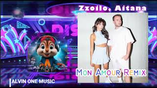 ❌Zzoilo Aitana  MON AMOUR REMIX VERSION ALVIN ONE MUSIC LyricsLetra 🐿️♪ [upl. by Neelhtakyram]