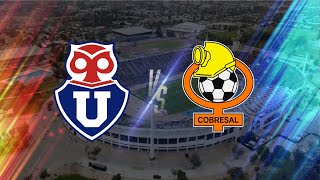 U DE CHILE VS COBRESAL [upl. by Levram]