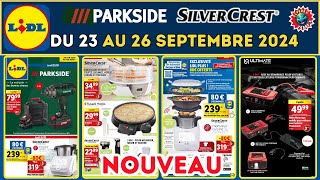 Catalogue Lidl Parkside et Silvercrest du 23 septembre au 26 septembre 2024 🟦⬜️🟥 avantpremière [upl. by Sualkin]