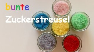 DIY bunten Zucker selbst herstellen  Zuckerstreusel  Glitzerzucker  how to make [upl. by Myrwyn]