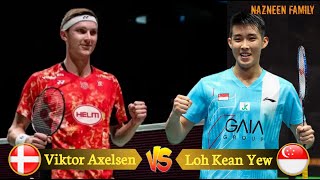 Badminton highlight I Viktor Axelsen DENMARK vs Loh Kean Yew SINGAPORE [upl. by Dwan]