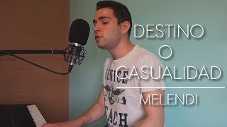 Melendi  Destino o casualidad Piano y voz ft HaAsh  Iker Estalayo Cover acústica [upl. by Aylad]