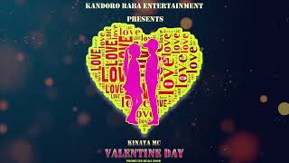 KINATA MC Valentine Day official Audio [upl. by Enisaj]