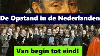 De Opstand in de Nederlanden van begin tot eind [upl. by Ayal]