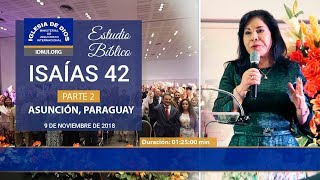 520  Estudio bíblico Isaías 42 parte 2 Asunción Paraguay  Hna María Luisa Piraquive IDMJI [upl. by Eniamret463]