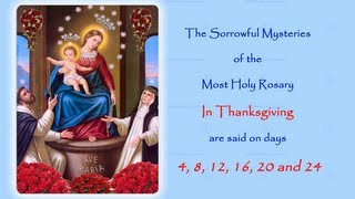 The Sorrowful Mysteries  In Thanksgiving  Annual 54 Day Rosary Novena [upl. by Riatsala]