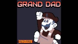 GRAND DAD by REDFIRE OST  6 Boss [upl. by Grider355]