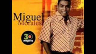 CUAL AMOR DE MIGUEL MORALESwmv [upl. by Ynoep]