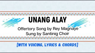 Unang Alay with voicing lyrics and chords Offertory Song Sung by Santinig Choir [upl. by Eidnil]