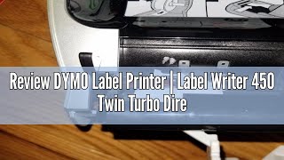 Review DYMO Label Printer  Label Writer 450 Twin Turbo Direct Thermal Label Printer Fast Printing [upl. by Peg]