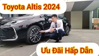 Toyota Corolla Altis 2024 Ưu Đãi Hấp Dẫn Cuối Tháng 3 [upl. by Comptom]