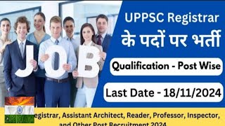 UPPSC Registrar Assistant Architect Professor Inspector And Other Post Recruitment 2024Sarkari [upl. by Orbadiah316]