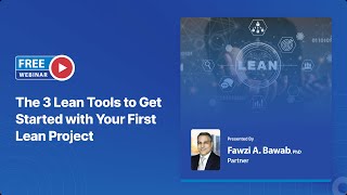 Free Webinar  The 3 Lean Tools to Get Started with Your First Lean Project [upl. by Aibonez329]