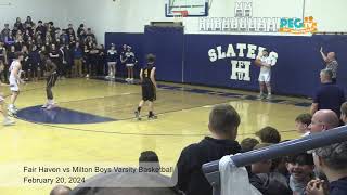 Fair Haven vs Milton Boys Varsity Basketball  February 20 2024 [upl. by Deron384]