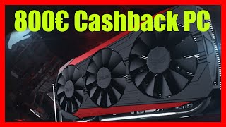 800€ Gaming PC  Cashback [upl. by Arukas230]