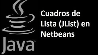 Java  JList en Netbeans Cuadros de Lista [upl. by Ogilvie]