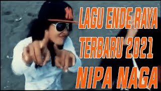 NIPA NAGA  LAGU ENDE RAYA 2021  BASTEN  OFFICIAL MUSIC VIDEO [upl. by Leschen]