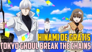 ARIMA IXA e HINAMI FICOU GRÁTIS em TOKYO GHOUL BREAK THE CHAINS [upl. by Penny]