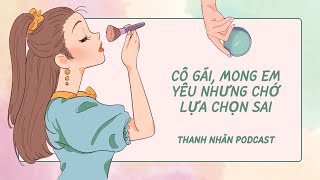 79 Cô gái mong em yêu nhưng chớ lựa chọn sai [upl. by Aenad85]