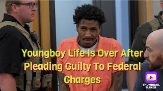 Nba Youngboy Rap Music Is Over Pleading Guilty To Federal Charges Facing 1020 Because Of Satan [upl. by Assirram]