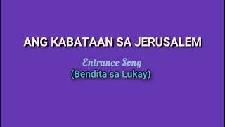 Song for Palm Sunday Awit Para sa Bendita sa Lukay EdgarTabiolo [upl. by Gelya]