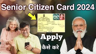 Senior Citizens Card Benefits in India  How To Apply Senior Citizen Card Online 2024 [upl. by Addis]