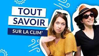 Tout comprendre sur la clim  Le Déclic [upl. by Parrott]