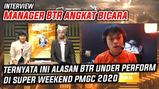 Mengejutkan Ternyata Ini ALASAN PERFORMA BTR Menurun di Super Weekend PMGC  Interview BTR dan Aero [upl. by Lonergan383]