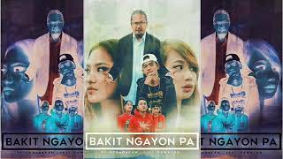 ROBADA FAM FT KAWAYAN  BAKIT NGAYON PA KAWAYAN VERSE [upl. by Zebe]