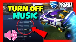 How to Turn Off MUSIC in Rocket League EASILY ✅ Guide  How to DISABLE MUSIC PLAYLISTS in RL [upl. by Wildon770]