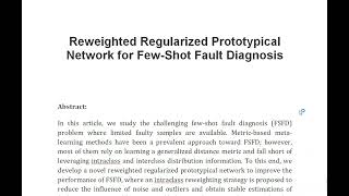 Reweighted Regularized Prototypical Network for Few Shot Fault Diagnosis [upl. by Dacia]