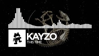 Kayzo  This Time Monstercat Release [upl. by Fendig]