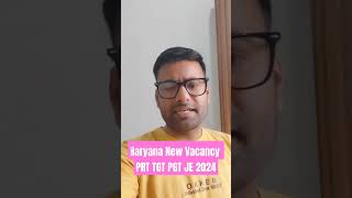 Haryana New Vacancy PRT TGT PGT JE 2024  HKRN New Vacancy 2024  hssc hkrnbharti s4psc [upl. by Struve827]