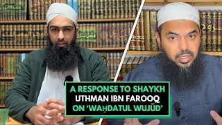 Response to Shaykh Uthman Ibn Farooq on ‘Waḥdatul Wujūd’ OneMessageFoundation MuslimSkeptic [upl. by Slavic]